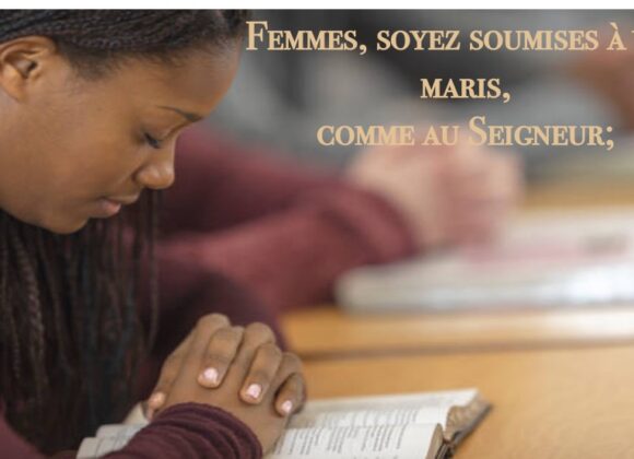 FEMMES, SOYEZ SOUMISES Á VOS MARIS, COMME AU SEIGNEUR